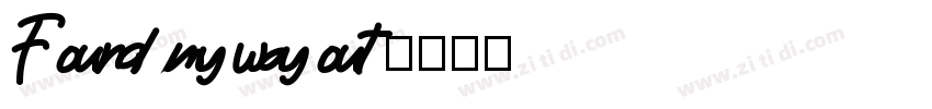 Found my way out字体转换